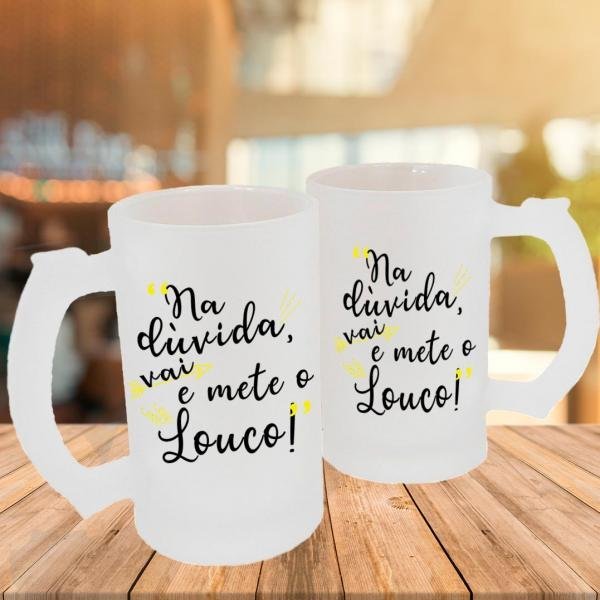 Caneca de Vidro Jateado Personalizada Frases Divertidas Mete o Louco