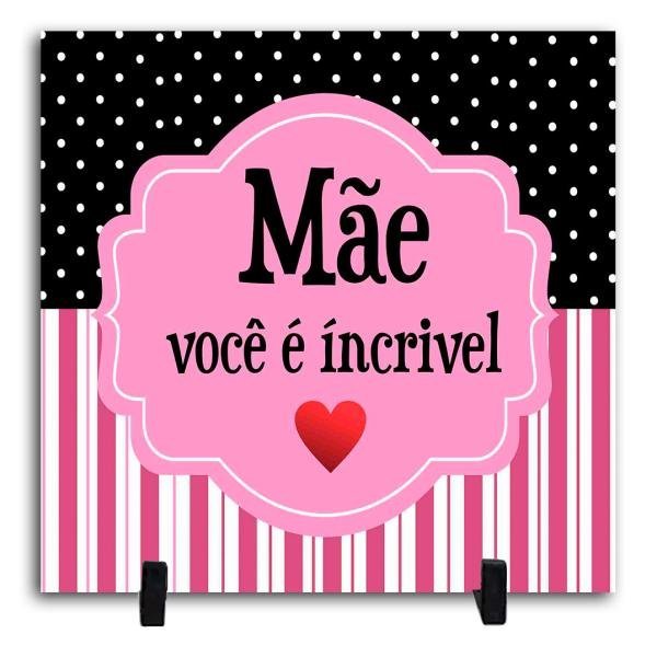 Azulejo Personalizado Pronto - Mãe Você é Incrível